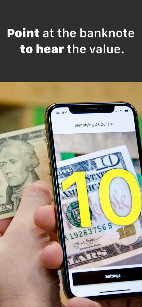 Cash Reader for the Blind - Cash Reader app identifying a ten dollar bill for visually impaired users