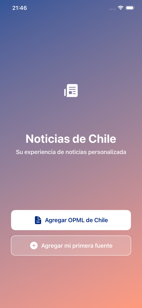 Noticias de Chile: Diarios - Onboarding screen of the Noticias de Chile news app with options to add news sources or import OPML files
