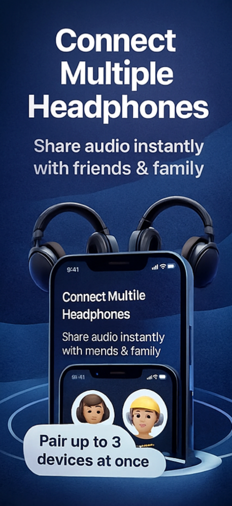 ヘッドフォンコネクトアプリの画面、友人や家族とオーディオを共有する様子