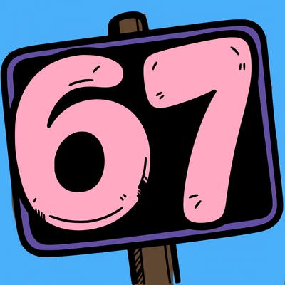 a sign that says 6 7