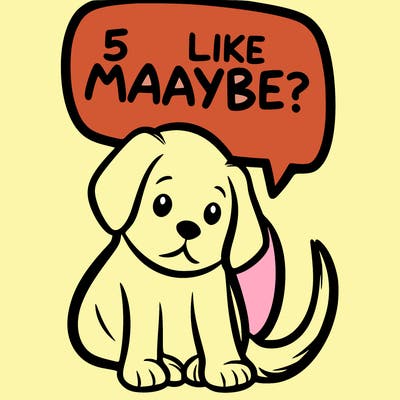 a puppy that says 5 like maybe
