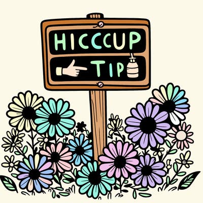flowers with a sign that say ‘a hiccup tip’