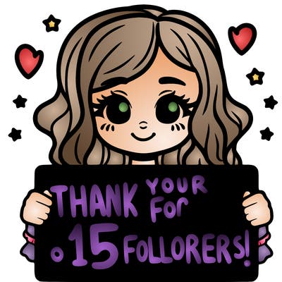 pretty girl holding a sign that says "thank you for over 15 followers!"