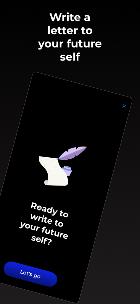 Una pantalla móvil de la aplicación DearMe con el texto Escribe una carta a tu yo futuro con una ilustración de pluma y un botón Let's go.