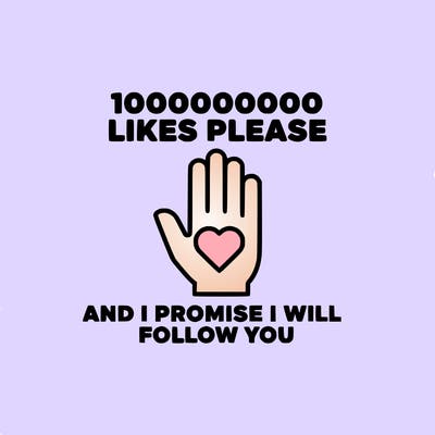 100000000000 likes please and i promise i will follow you