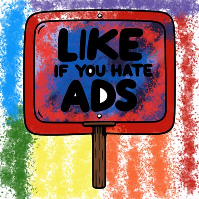a sign that says like if you hate ads