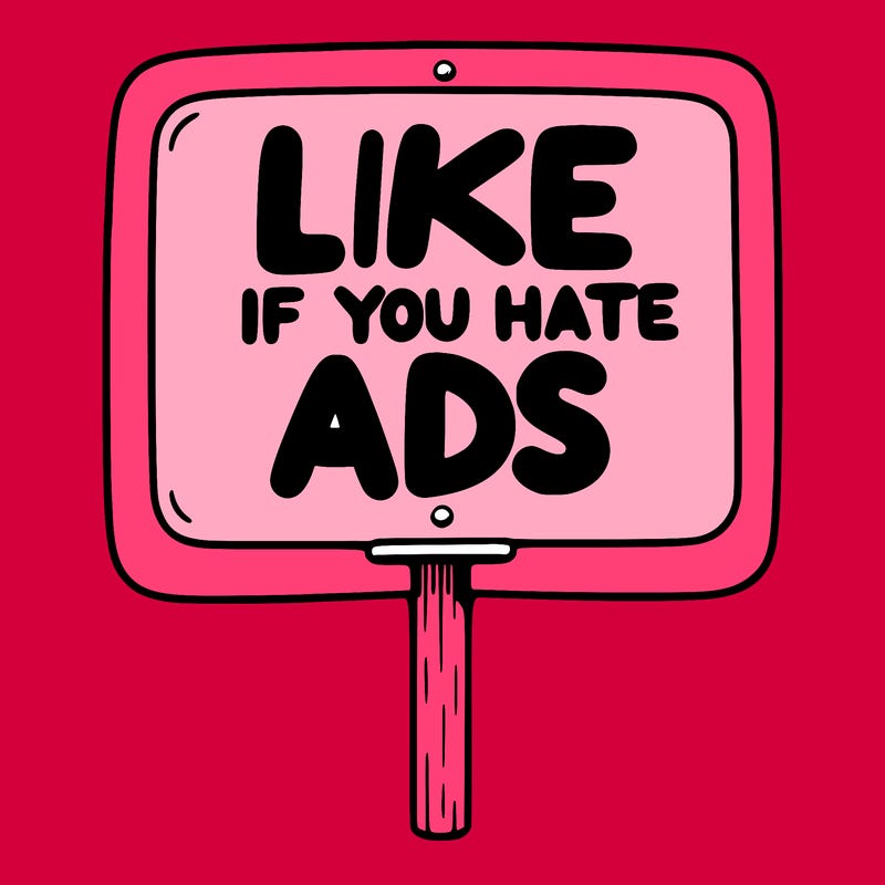 a sign that says like if you hate ads