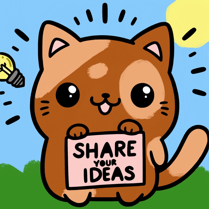 a cute cat saying share your ideas