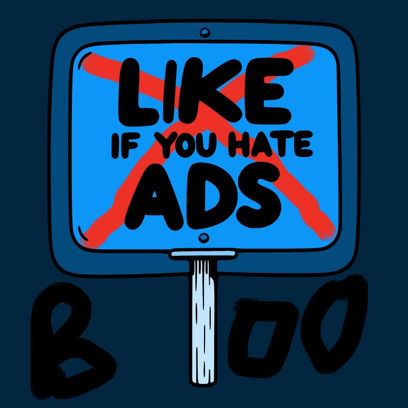 a sign that says like if you hate ads
