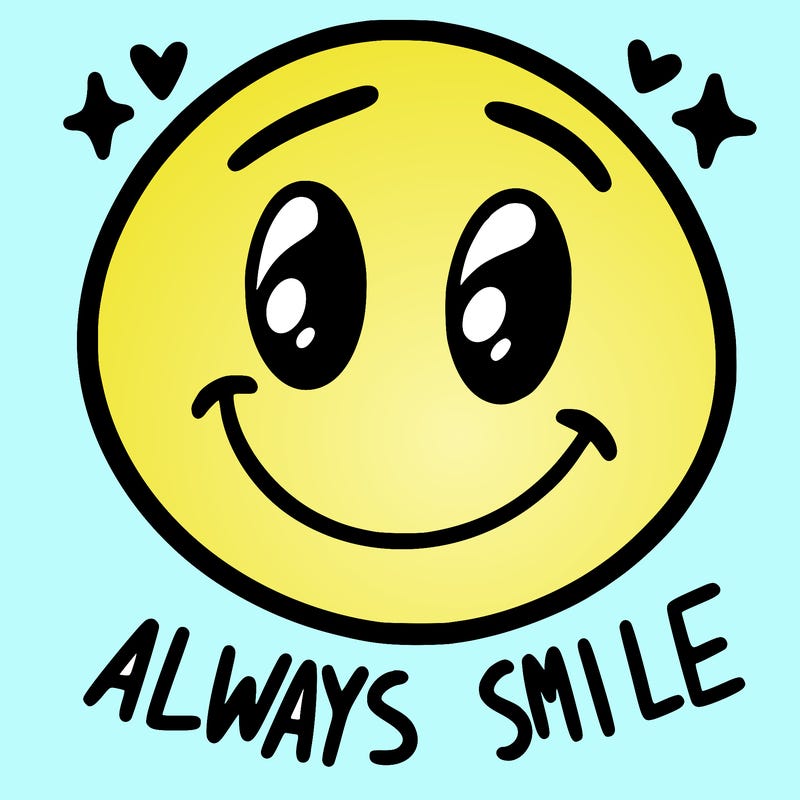 always smile