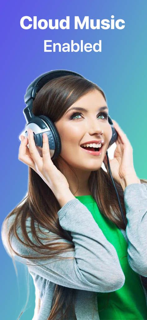 Woman wearing headphones with text Cloud Music Enabled