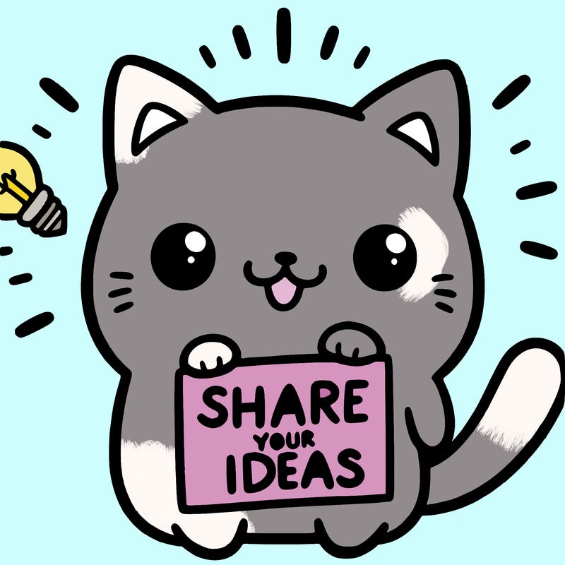 a cute cat saying share your ideas