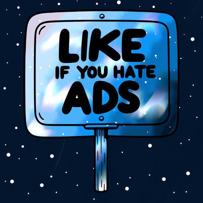 a sign that says like if you hate ads