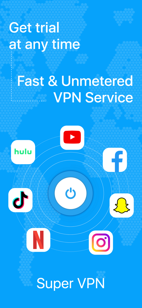 Super VPN promotional screen showing fast and unmetered service for popular streaming and social media apps