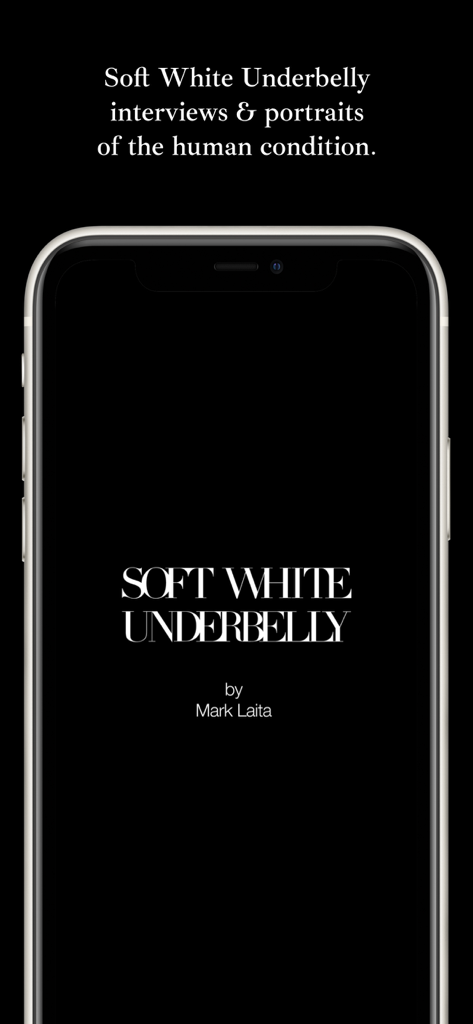 Soft White Underbelly - Home screen of the Soft White Underbelly app featuring interviews and portraits by Mark Laita.