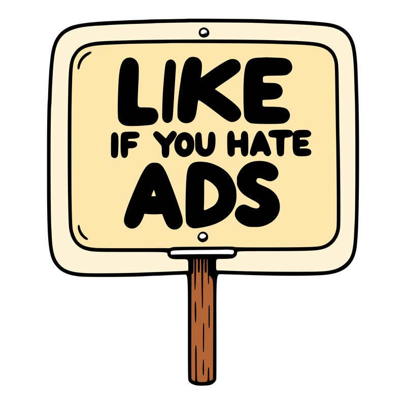 a sign that says like if you hate ads