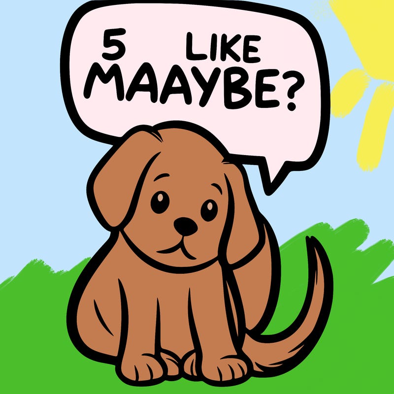 a puppy that says 5 like maybe