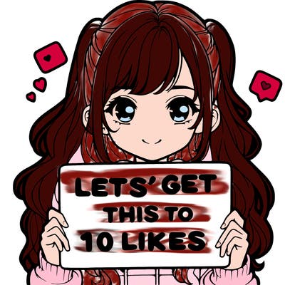 girl holding up sign that says let’s get this to 10 likes realistic