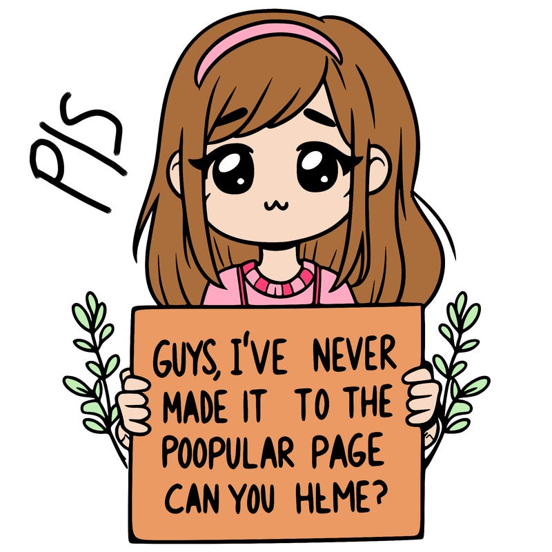 a girl holding up a sign that says, guys, i’ve never made it to the popular page, can you help me?