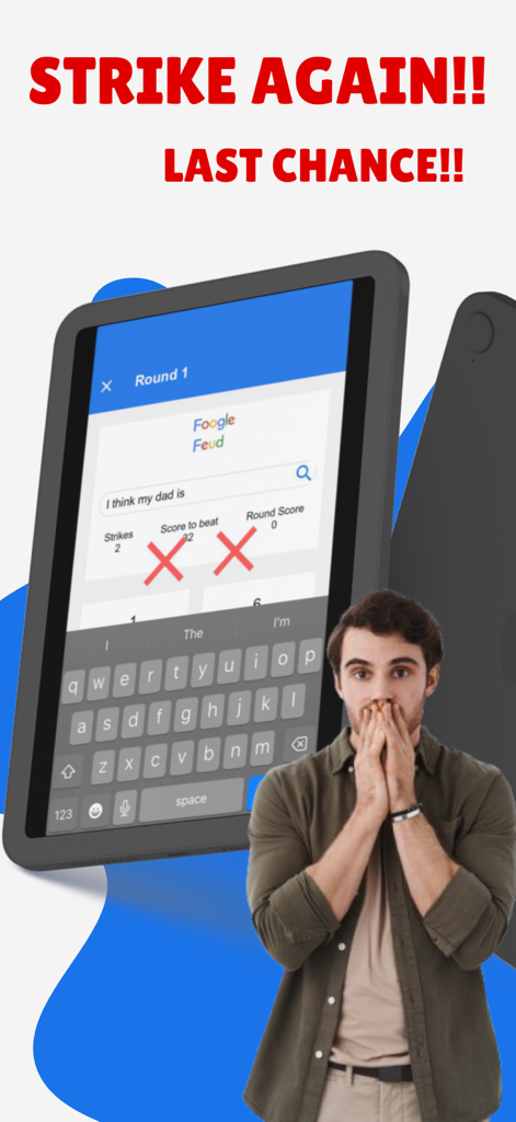 Foogle Feud: Guess & Win - A man looking shocked next to a Foogle Feud game screen showing two strikes and the prompt I think my dad is