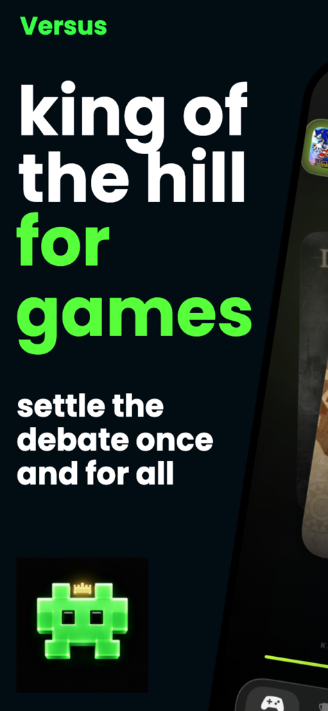 Versus: Game Rankings - Tela de apresentação do aplicativo Versus com o texto King of the Hill para jogos e um ícone de coroa pixelado verde