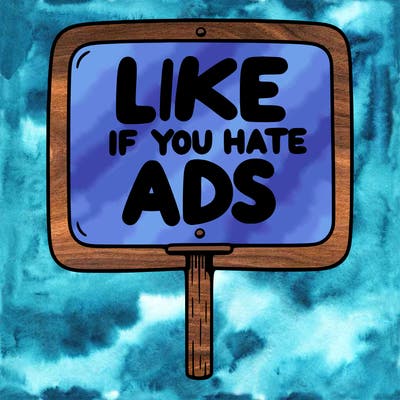 a sign that says like if you hate ads