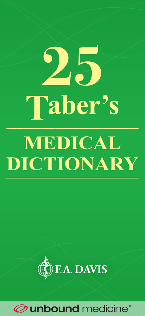 Taber's Medical Dictionary - Taber's Medical Dictionary 25th edition splash screen featuring F.A. Davis and Unbound Medicine logos on a green background.