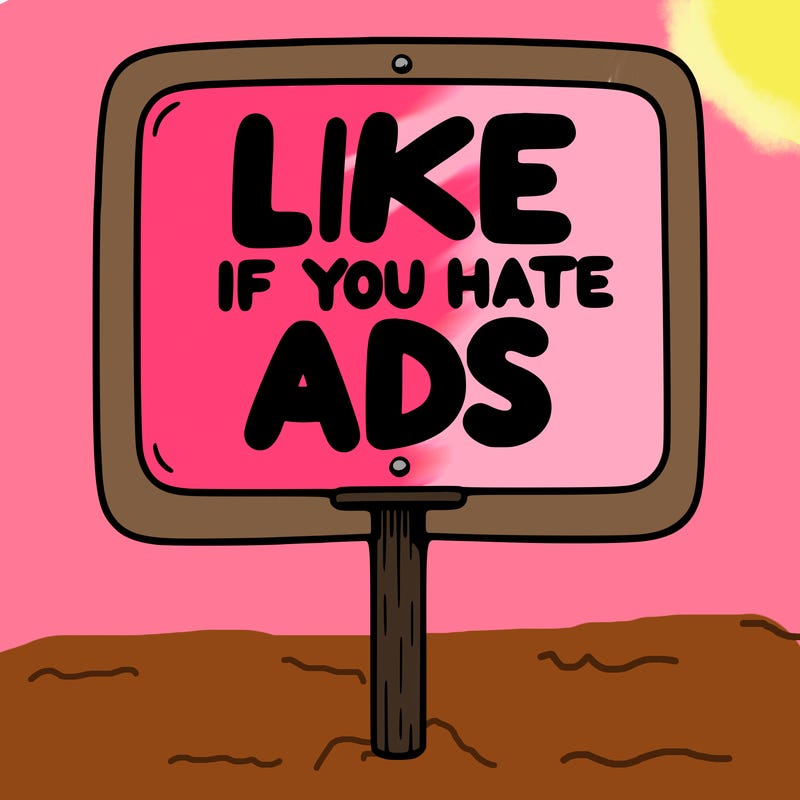a sign that says like if you hate ads