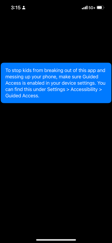 A screenshot showing a blue pop-up box with instructions for enabling Guided Access to prevent children from leaving the app.