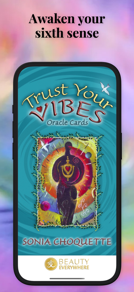 Trust Your Vibes Oracle Cards - Main screen of the Trust Your Vibes Oracle Cards app by Sonia Choquette featuring spiritual artwork and the slogan Awaken your sixth sense