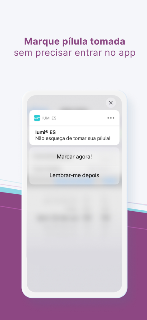 Iumi ES - Notificación de la aplicación Iumi ES que muestra un recordatorio de píldora con botones para marcar como tomada o recordar más tarde.