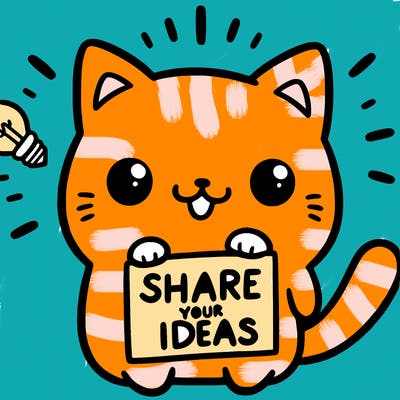 a cute cat saying share your ideas