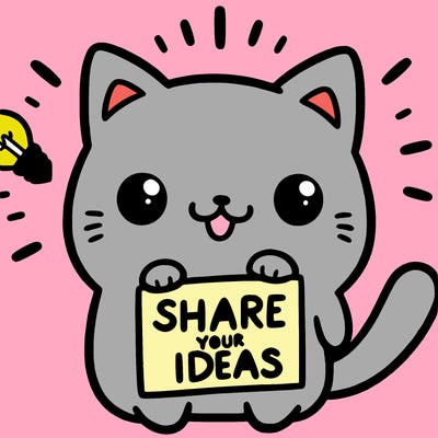 a cute cat saying share your ideas
