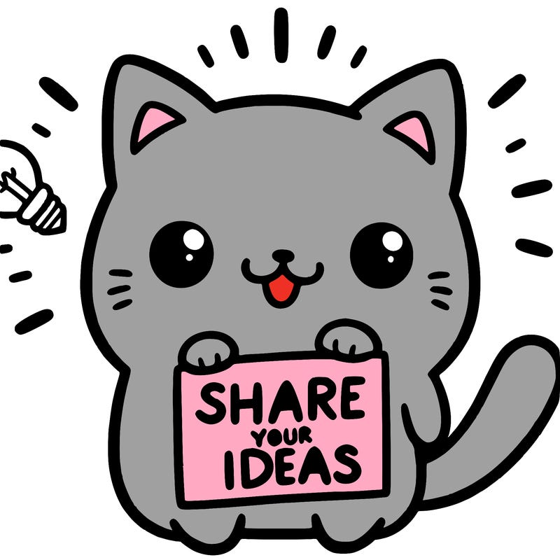 a cute cat saying share your ideas