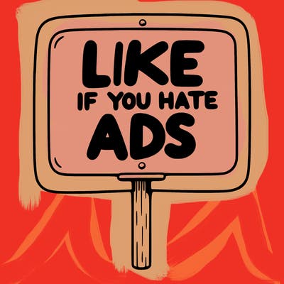 a sign that says like if you hate ads
