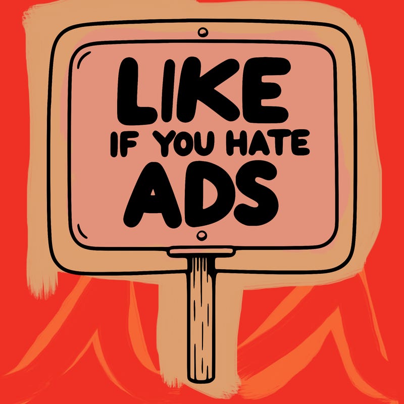 a sign that says like if you hate ads