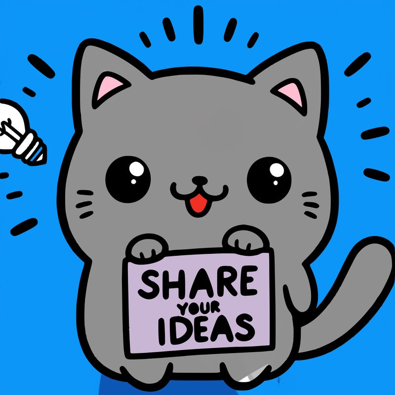 a cute cat saying share your ideas