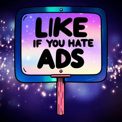 a sign that says like if you hate ads