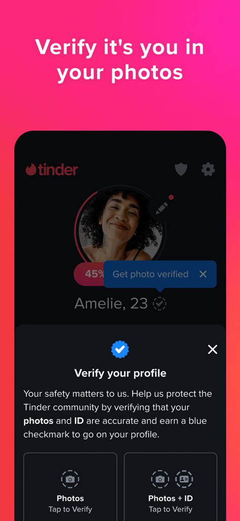 Tinder mobile app screen showing options for users to verify their profile using photos and ID for enhanced safety.