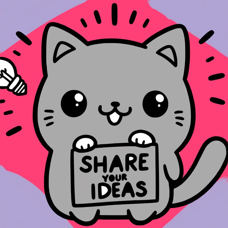 a cute cat saying share your ideas