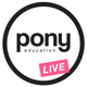 Pony Education LIVE