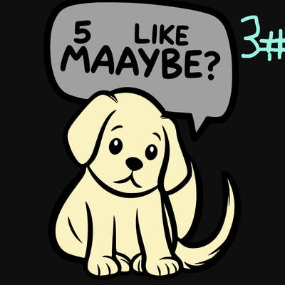 a puppy that says 5 like maybe