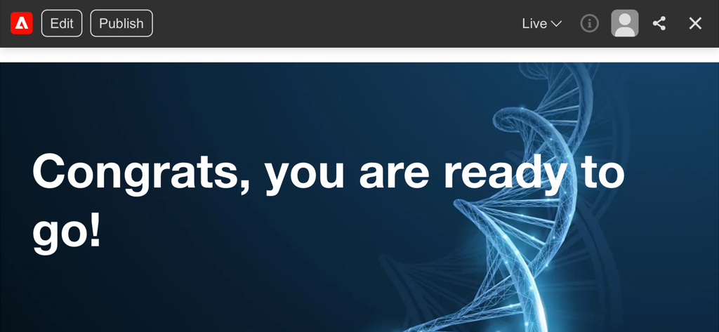 AEM Sidekick interface with edit and publish buttons and a success message saying Congrats you are ready to go