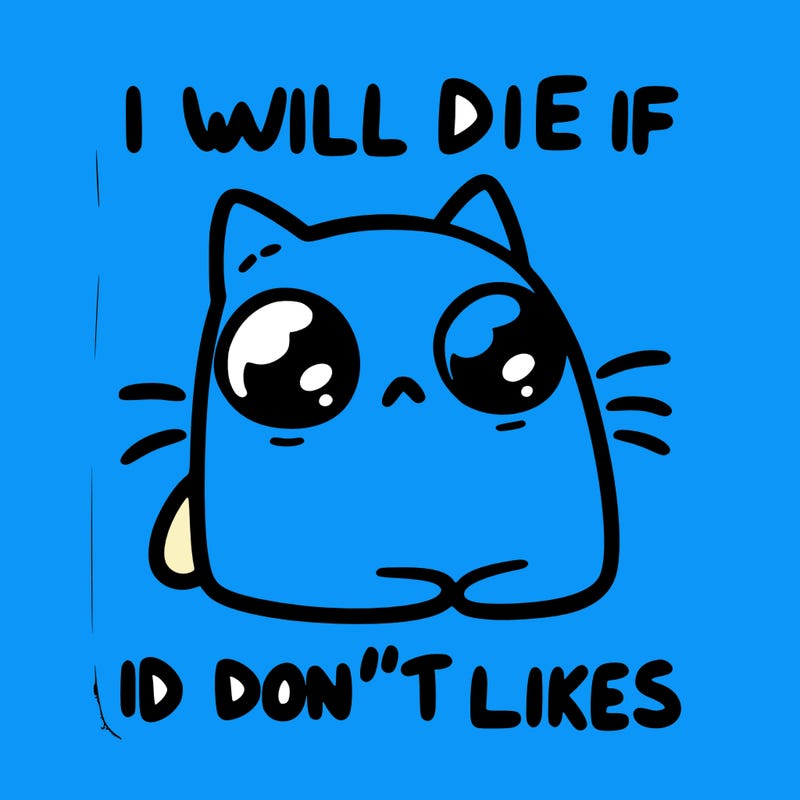 a cat that will die if we don’t get 10 likes