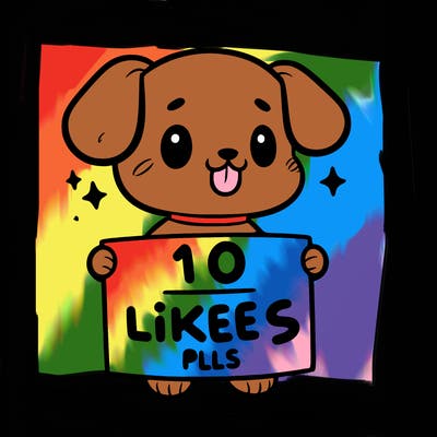 cute dog holding a sign saying 10 likes pls