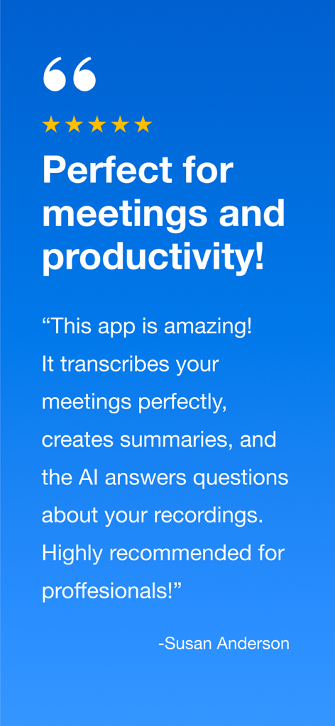 Susan Andersonからの、Summary AIの会議文字起こしと要約を称賛する5つ星評価のユーザーレビュー。