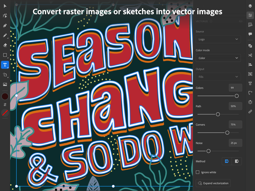 Adobe Illustrator: Graphic Art - Adobe Illustrator on iPad showing the vectorize panel converting a colorful hand drawn typographic illustration into editable vector graphics.