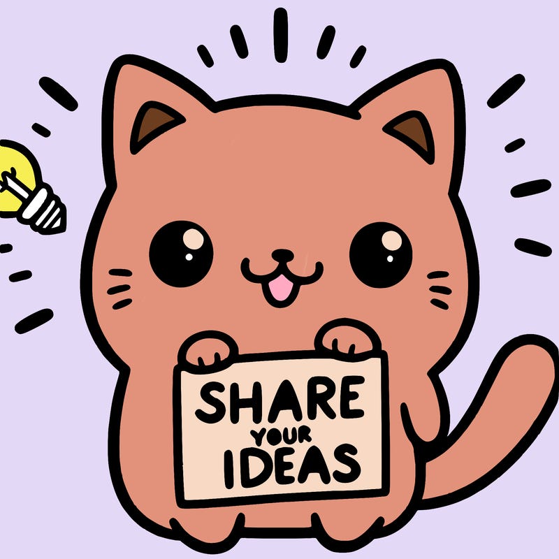 a cute cat saying share your ideas