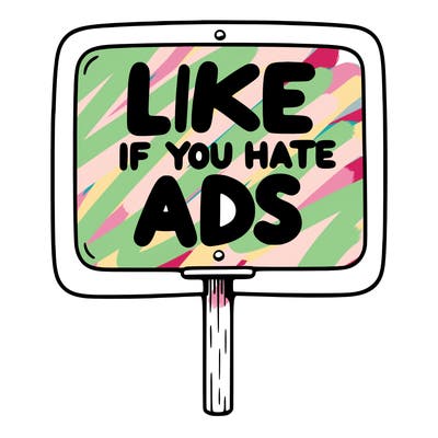 a sign that says like if you hate ads