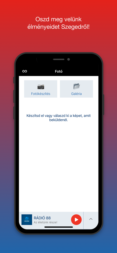 Rádió 88 Szeged - Foto-Einreichungs-Oberfläche in der Radio 88 Szeged App zum Teilen lokaler Erlebnisse.